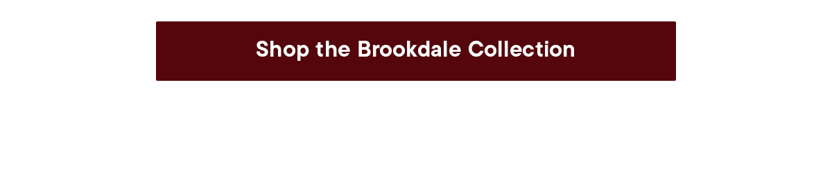 Shop Brookdale