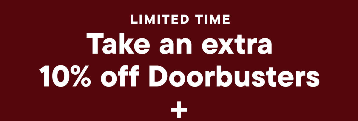 Extra 10% off Doorbusters