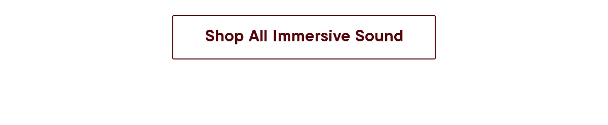 Shop Immersive Sound