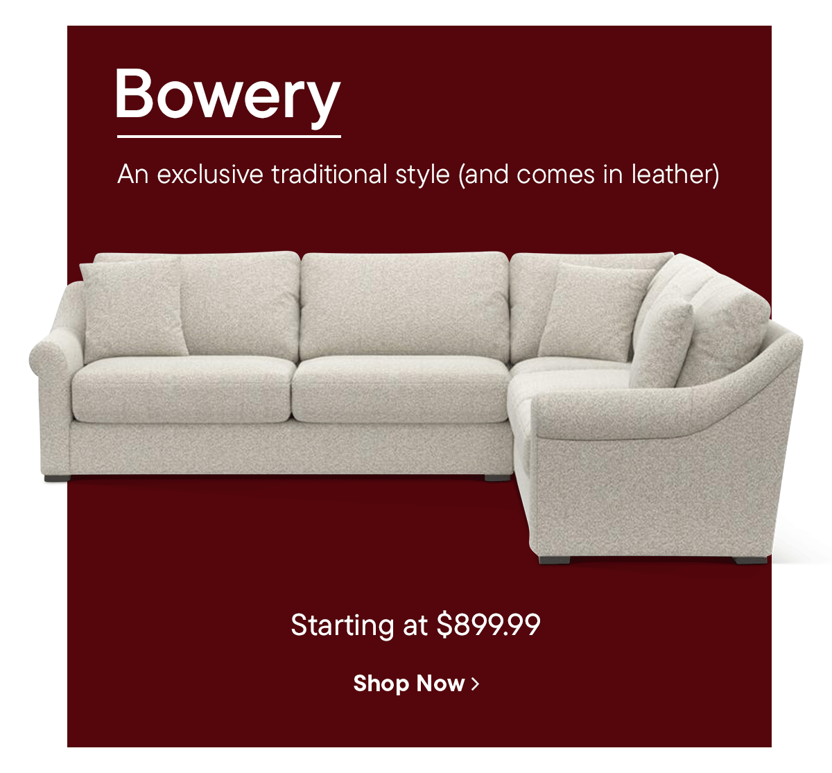 Shop Bowery Collection