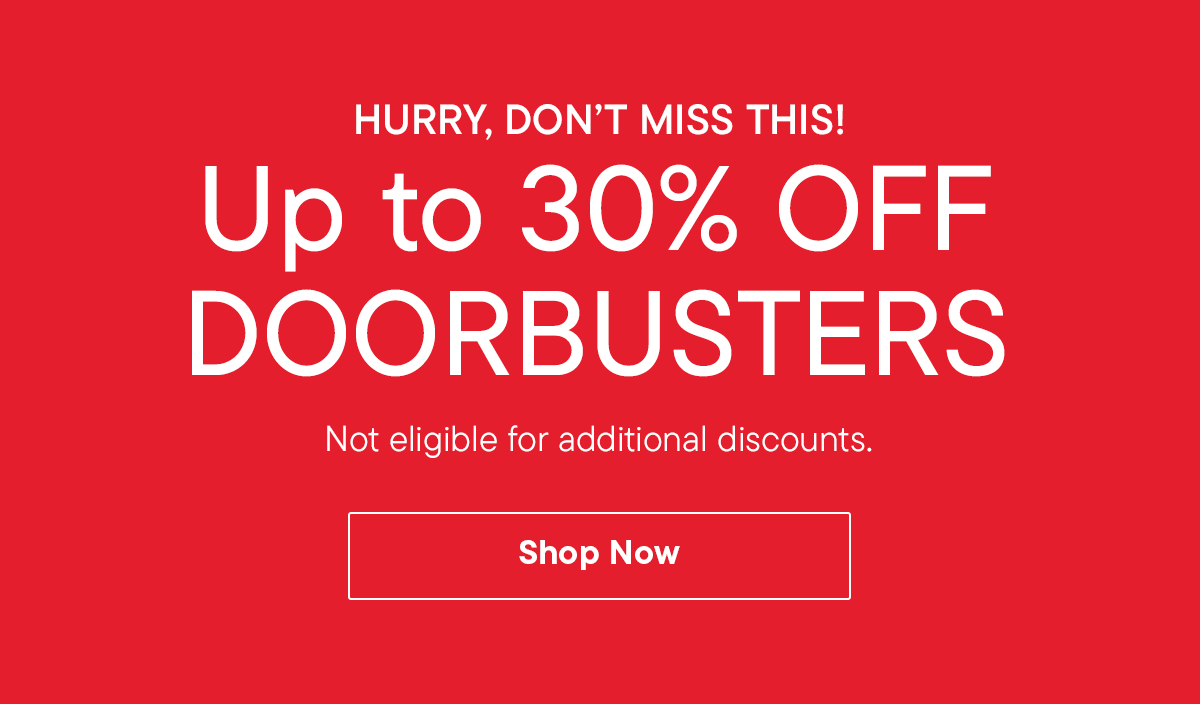 Up to 30% Doorbusters