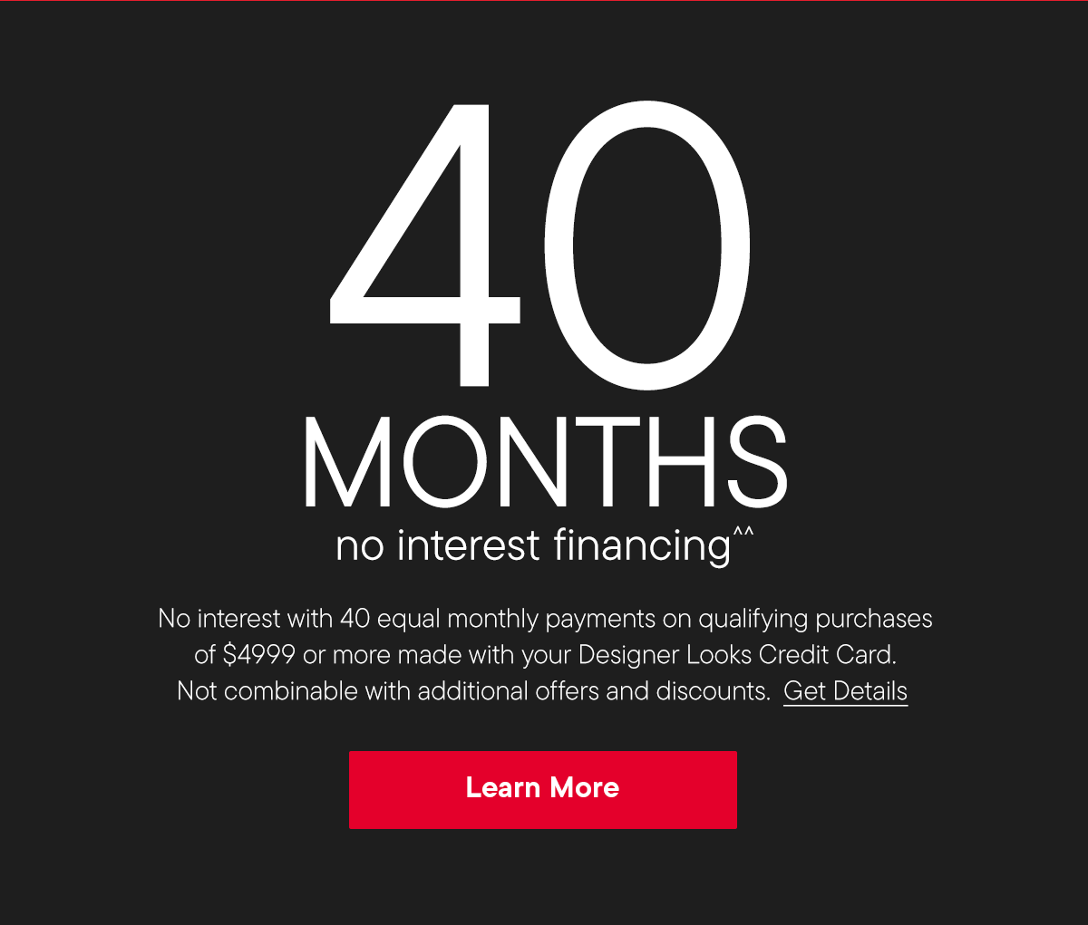40 months no interest financing