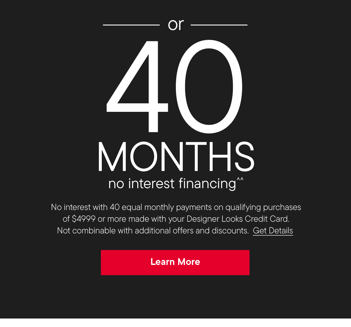 40 months no interest financing