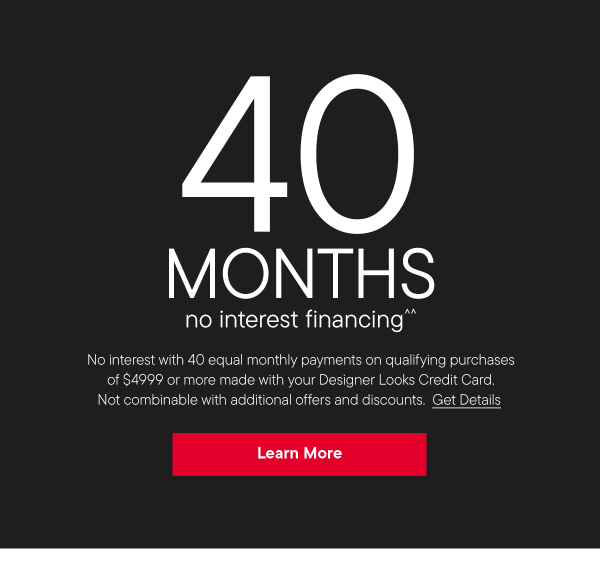 40 months no interest financing