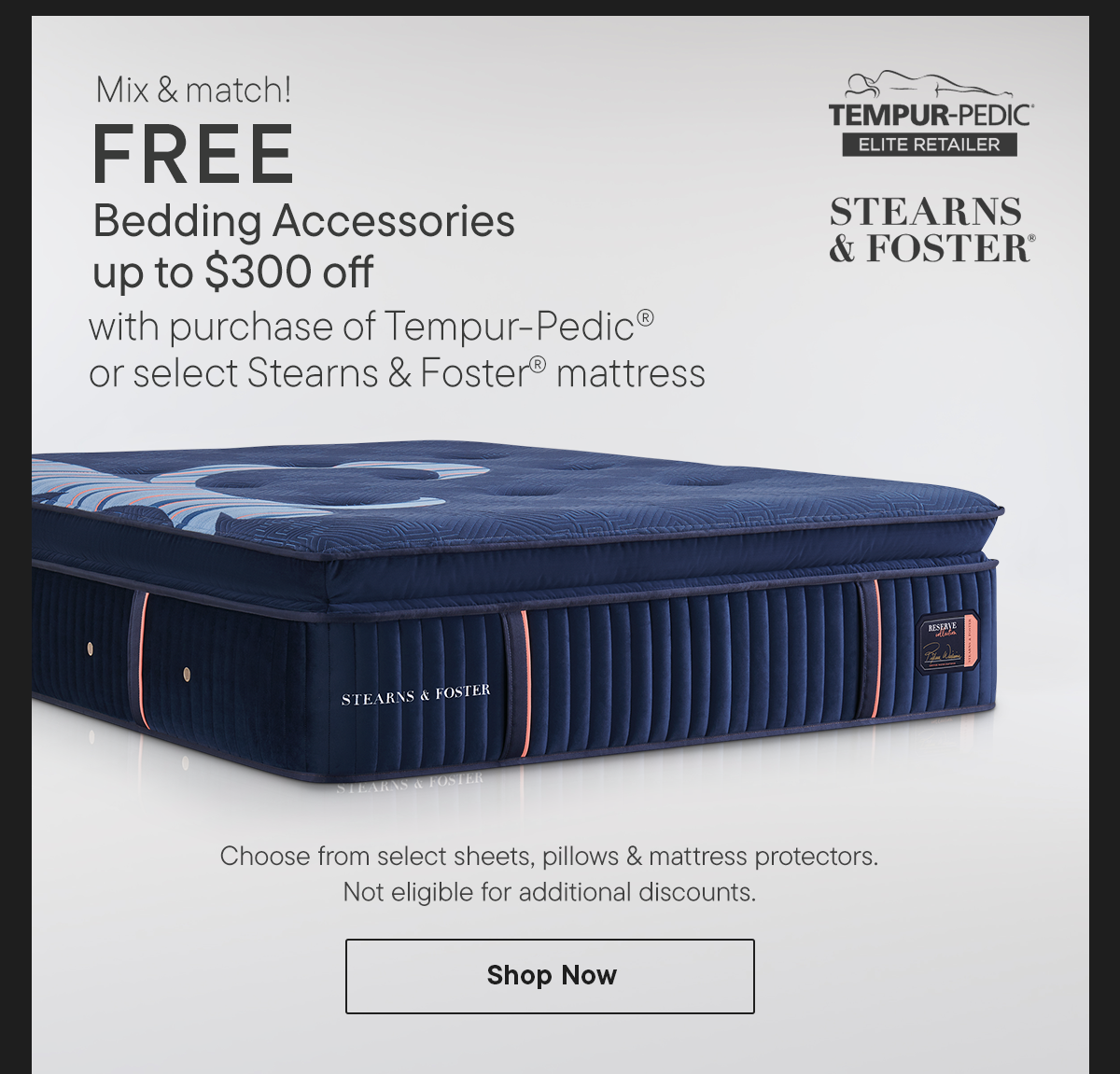 Up to $300 of Free bedding accessories