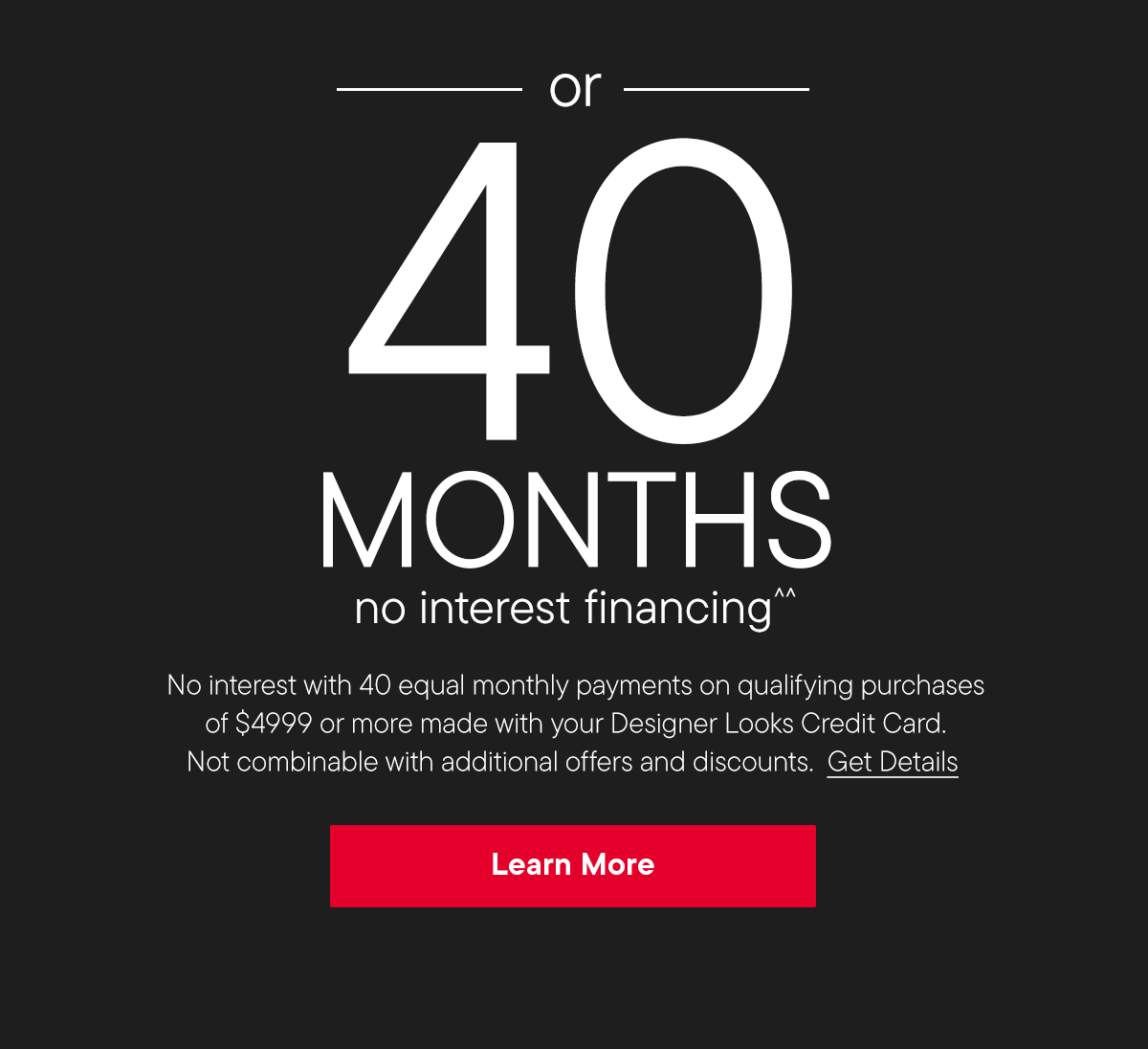 40 months no interest financing