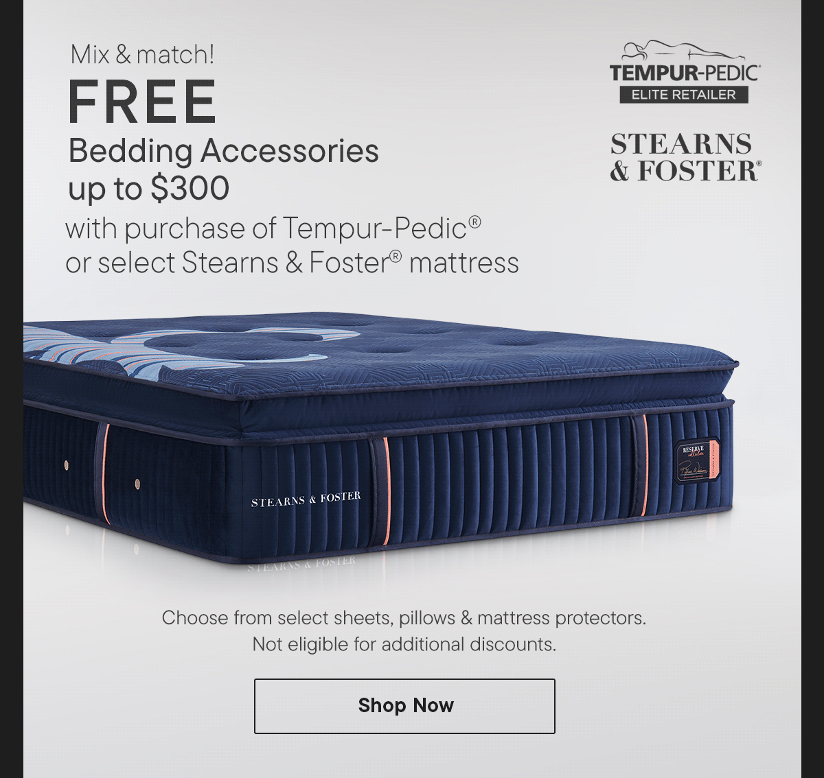 Up to $300 of Free bedding accessories
