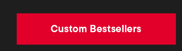 Shop Custom Bestsellers