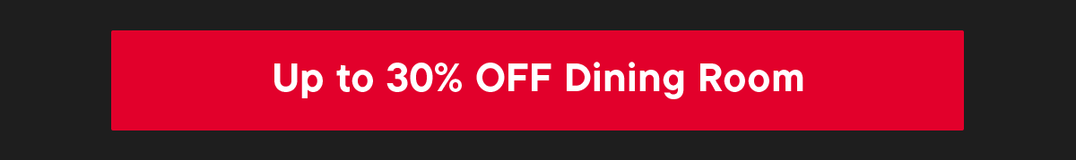 Up to 30% off dining room