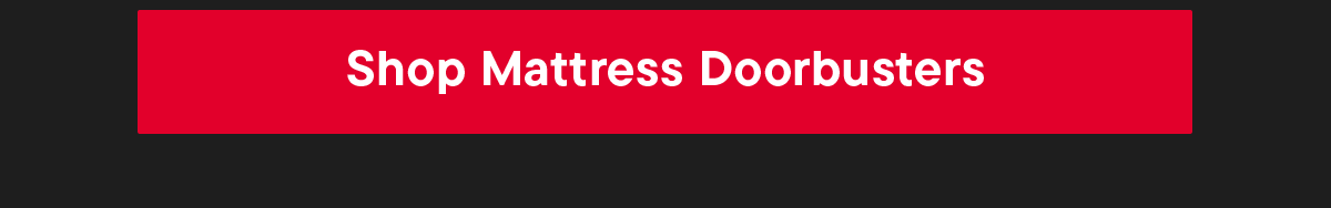 Shop mattress doorbusters