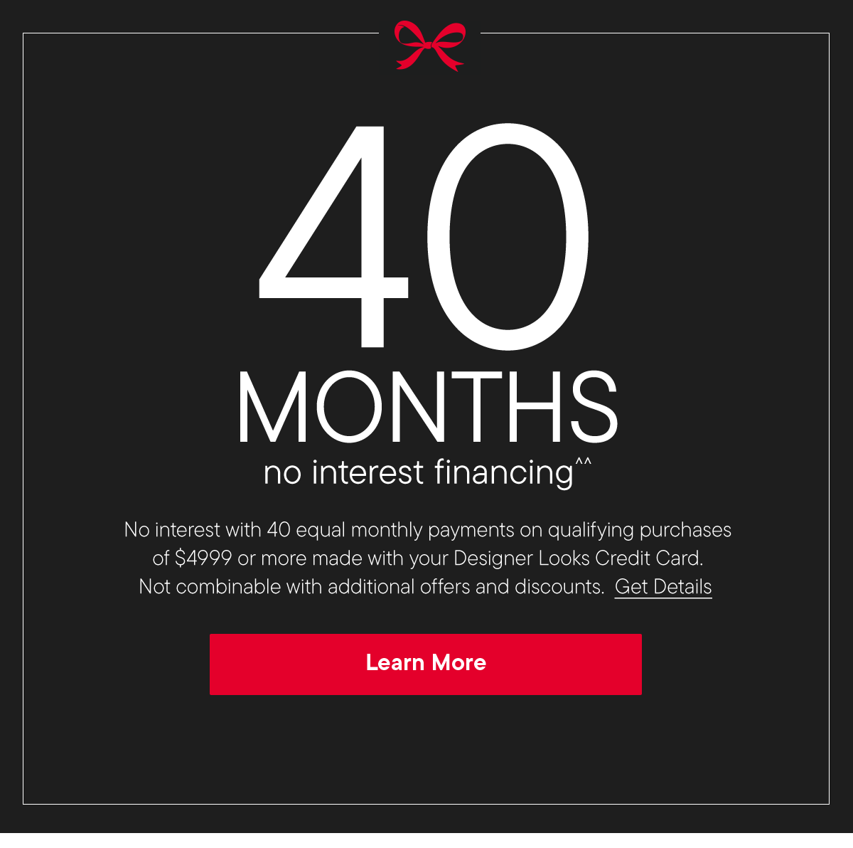 40 months no interest financing