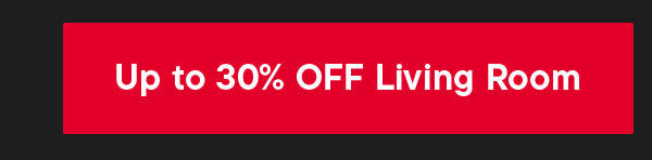 Up to 30% Off Living Room