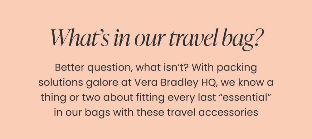 What's in our travel bag?