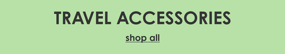 Shop Travel Accessories