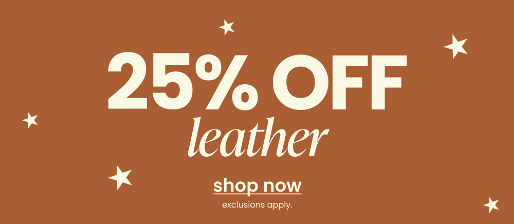 Shop 25% off Leather
