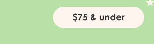 Shop $75 & under