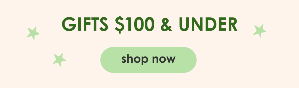 Shop Gifts $100 and under