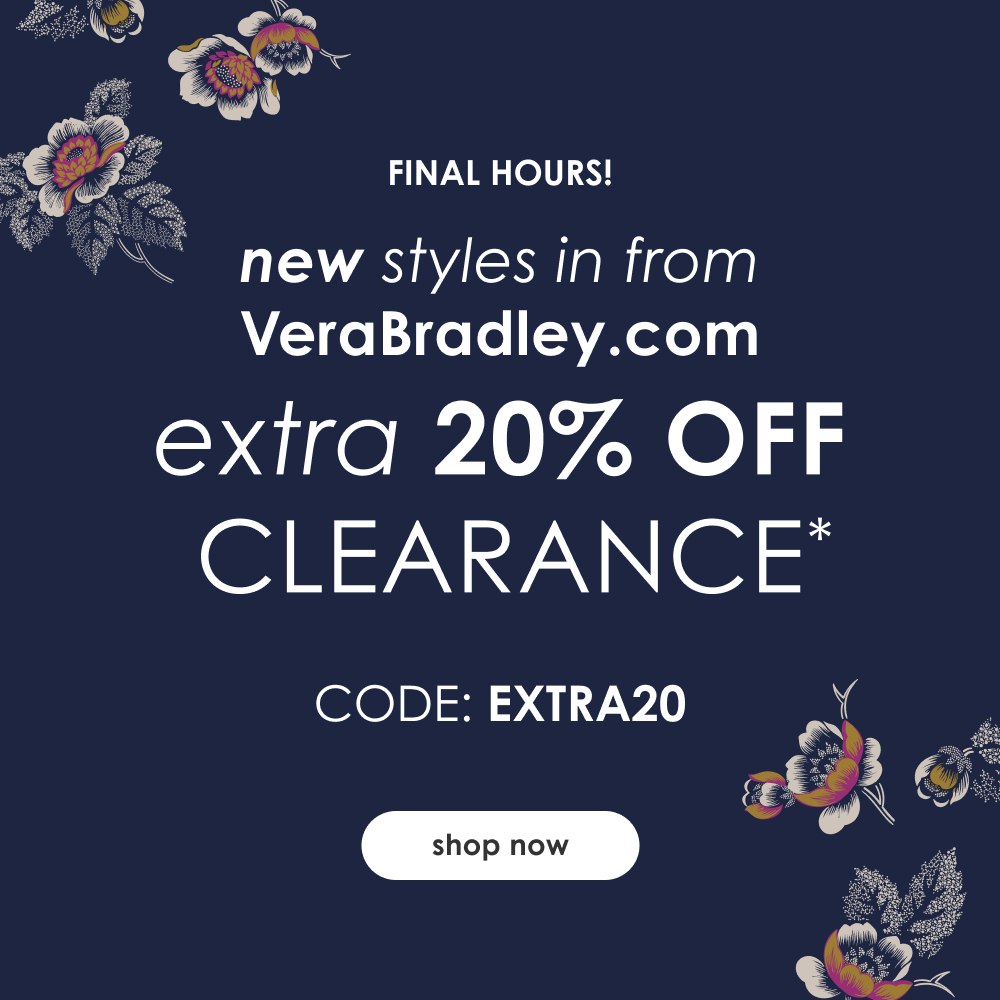 Shop Extra 20% off* on clearance from verabradley.com with code EXTRA20 at checkout