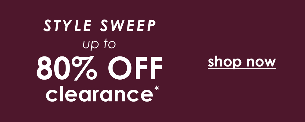 Shop Style Sweep up to 80% off Clearance