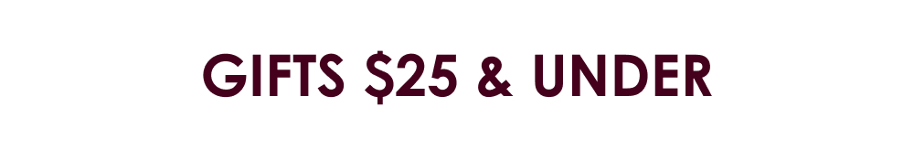 Shop Gifts $25 & Under