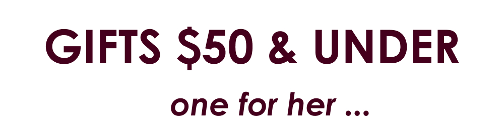 Shop Gifts $50 and under | one for her ...