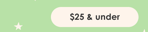 Shop Gifts $25 & Under