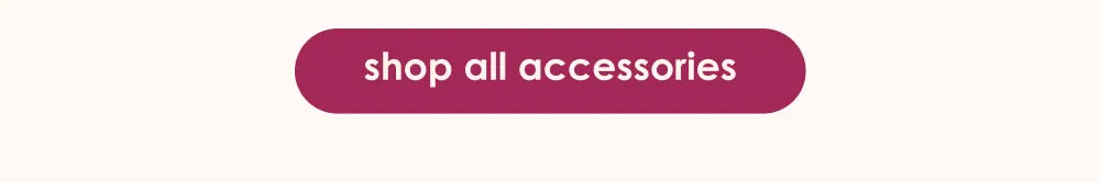 Shop all accessories