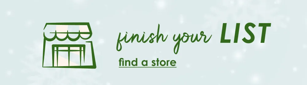 Finish your list! Find A Store