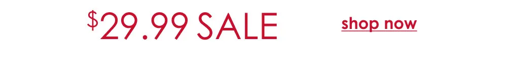 Shop $29.99 Sale