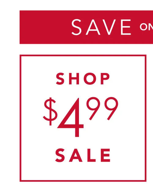 Shop $4.99 styles