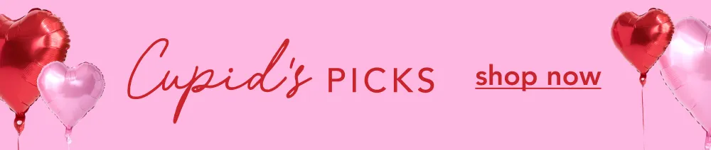 Cupid's Picks | Shop Valentine's Day Collection
