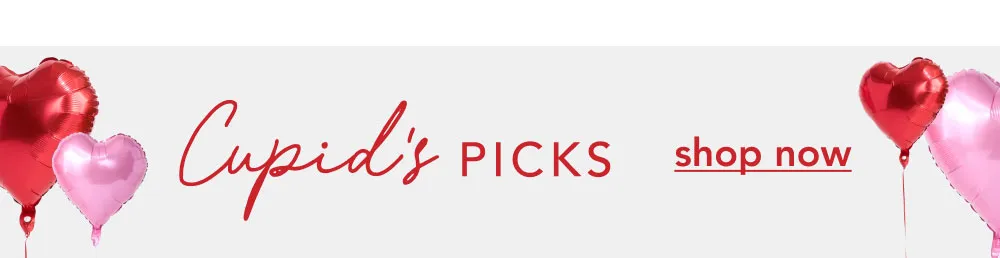 Cupid's Picks | Shop Valentine's Day Collection
