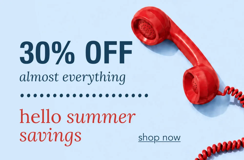 Shop 30% off Almost Everything