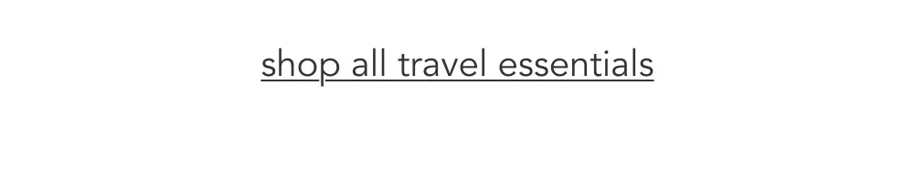 Shop all travel essentials