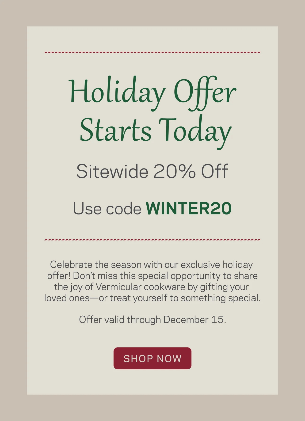 Holiday Offer Starts Today