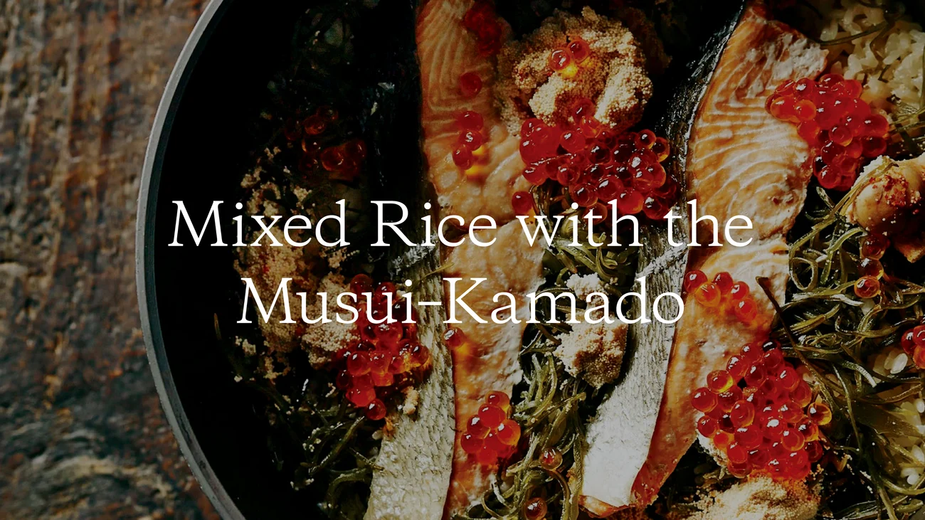 Mixed Rice with the Musui–Kamado