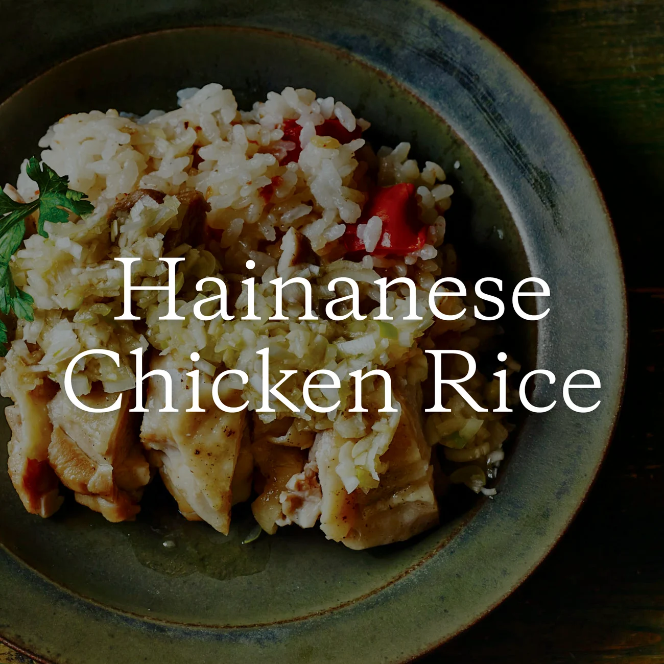 Hainanese Chicken Rice