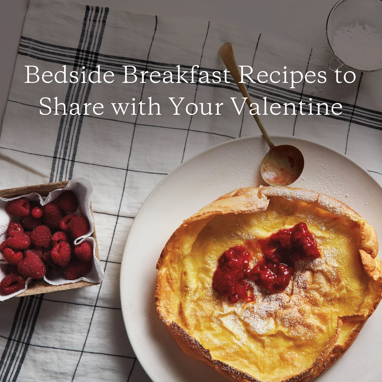 Bedside Breakfast Recipes to Share with your Valentine