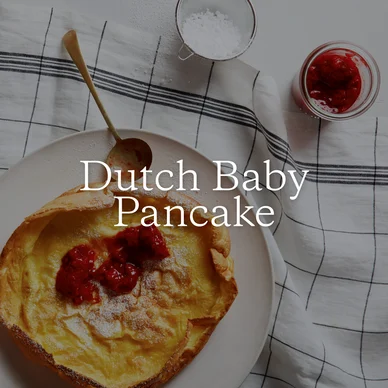 Dutch Baby Pancake