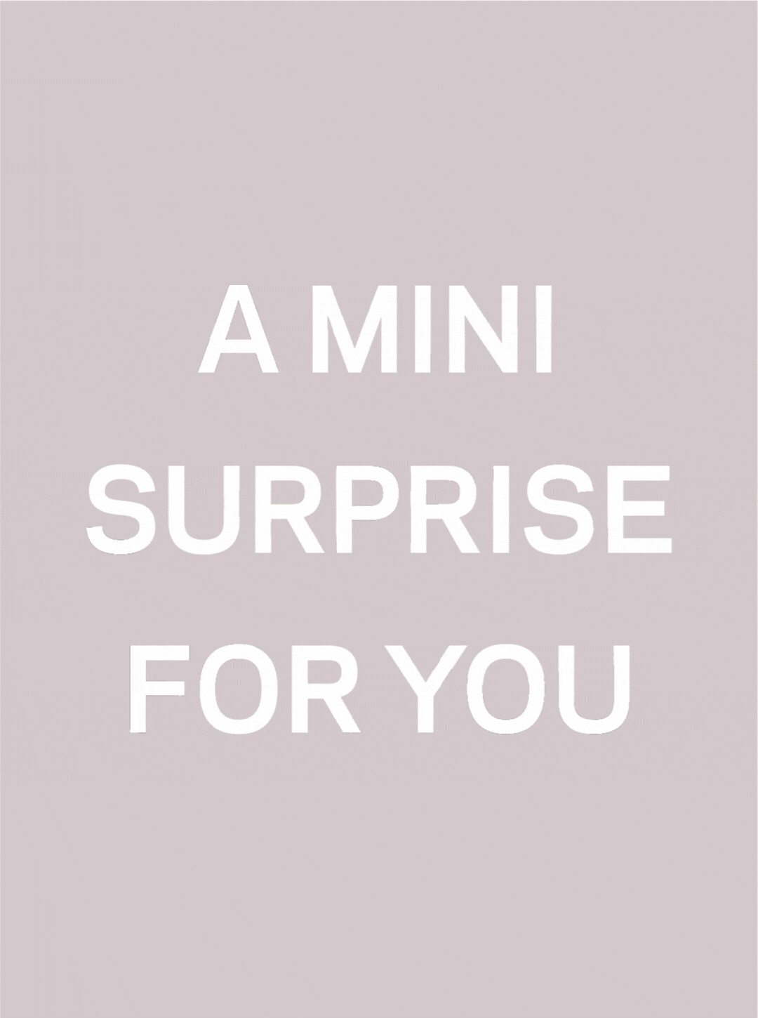 A Mini Surprise Coming Your Way