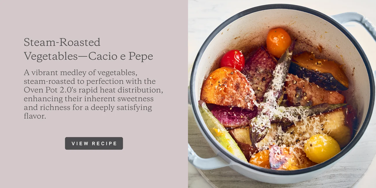 Steam-Roasted Vegetables—Cacio e Pepe (14cm)