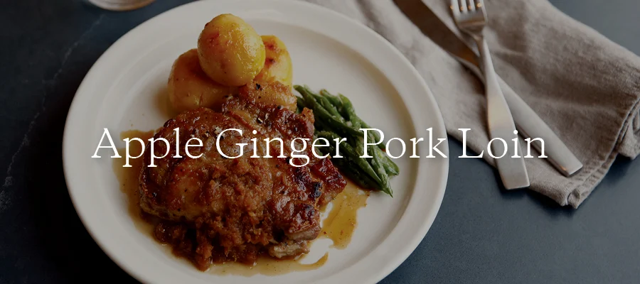 Apple Ginger Pork Loin