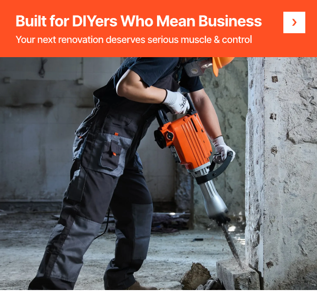Your next renovation deserves serious muscle & control