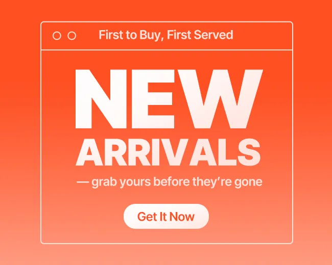 New arrivals—grab yours before they’re gone