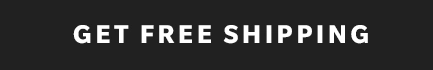 Get free shipping RIGHT NOW!