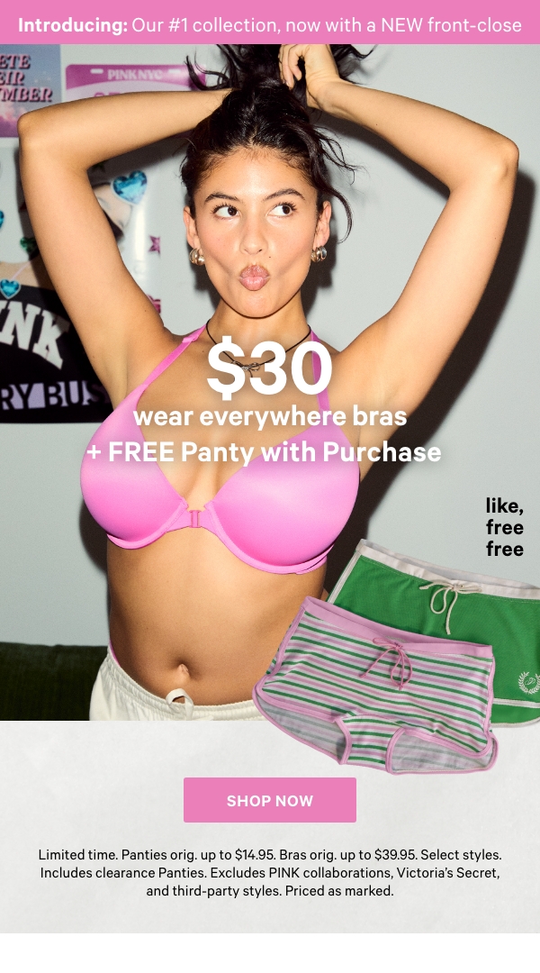 Introducing our #1 collection, now with a NEW front-close | $30 wear everywhere bras + FREE panty with purchase | SHOP NOW