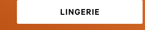 Shop lingerie.