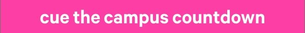 Cue the Campus Countdown 