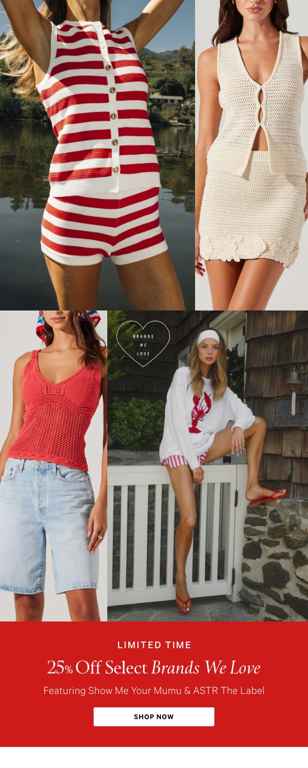 Limited Time&nbsp;25% Off Select Brands we love