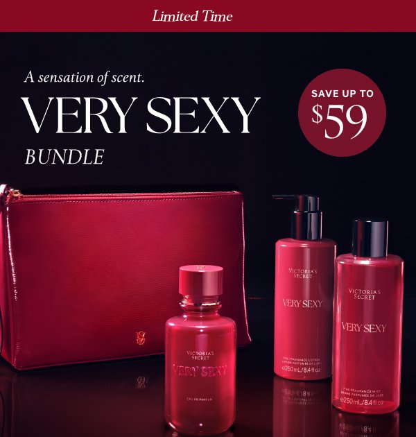 The New Look of Very Sexy Eau de Parfum        A sensation of scent.  Very Sexy Bundle   $95 3.4 oz Very Sexy Eau de Parfum + Lotion + Mist + Bag   Limited time. A $154.90 value. Excludes PINK and clearance. Promotional price will automatically be adjusted in cart with the addition of qualifying styles. Limit 30 per order. 